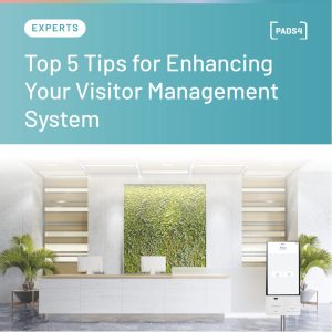 pads 4 tips enhancing visitor management system